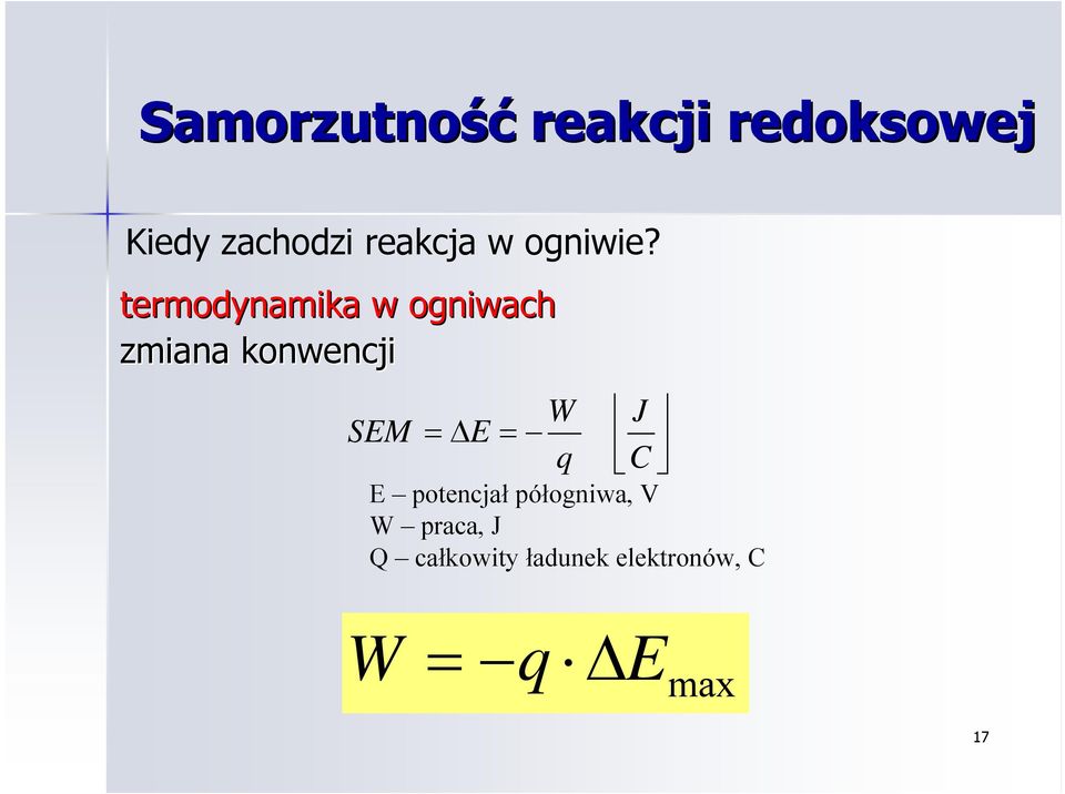 termodynamika w ogniwach zmiana konwencji SEM = E =