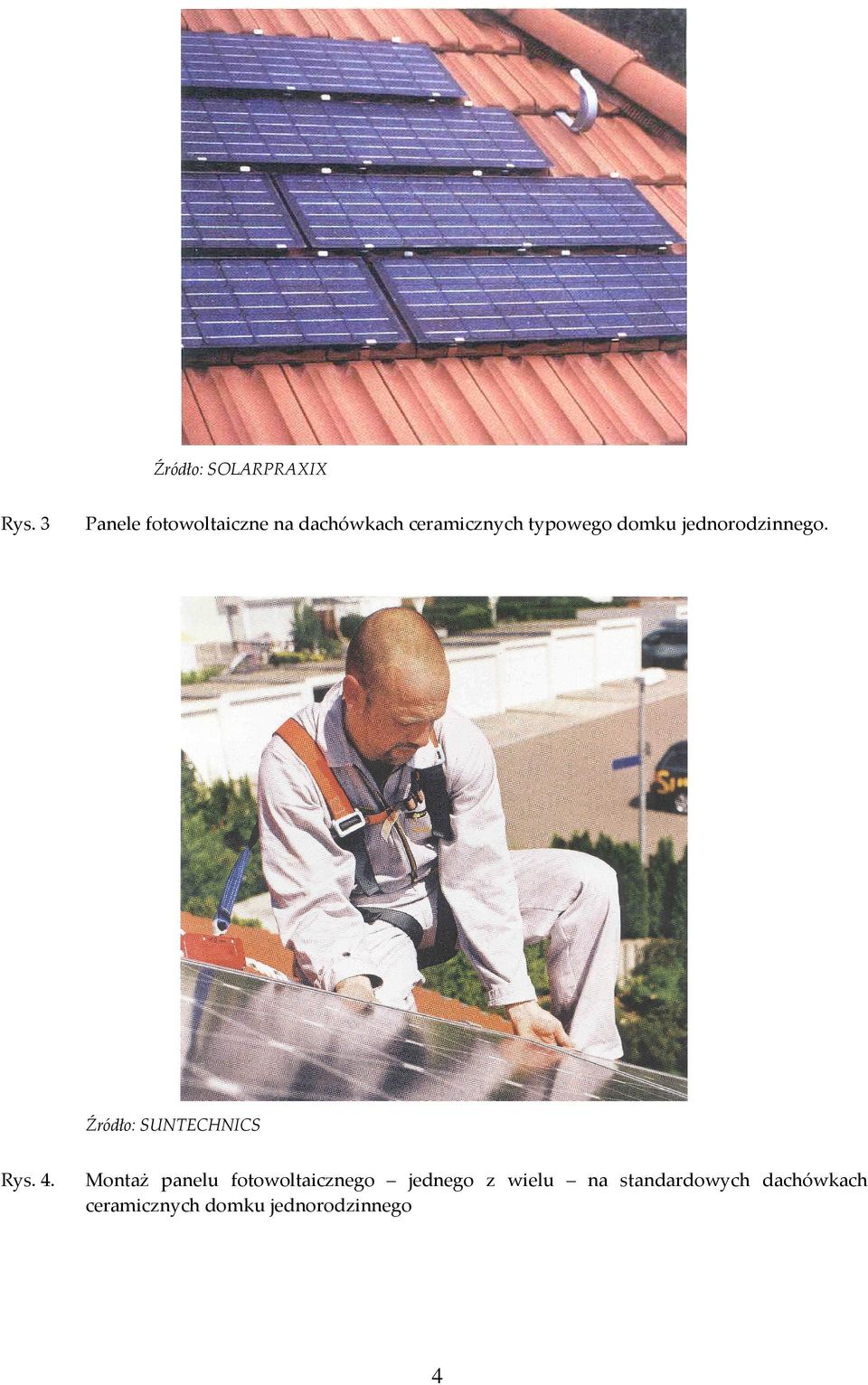 domku jednorodzinnego. Źródło: SUNTECHNICS Rys. 4.