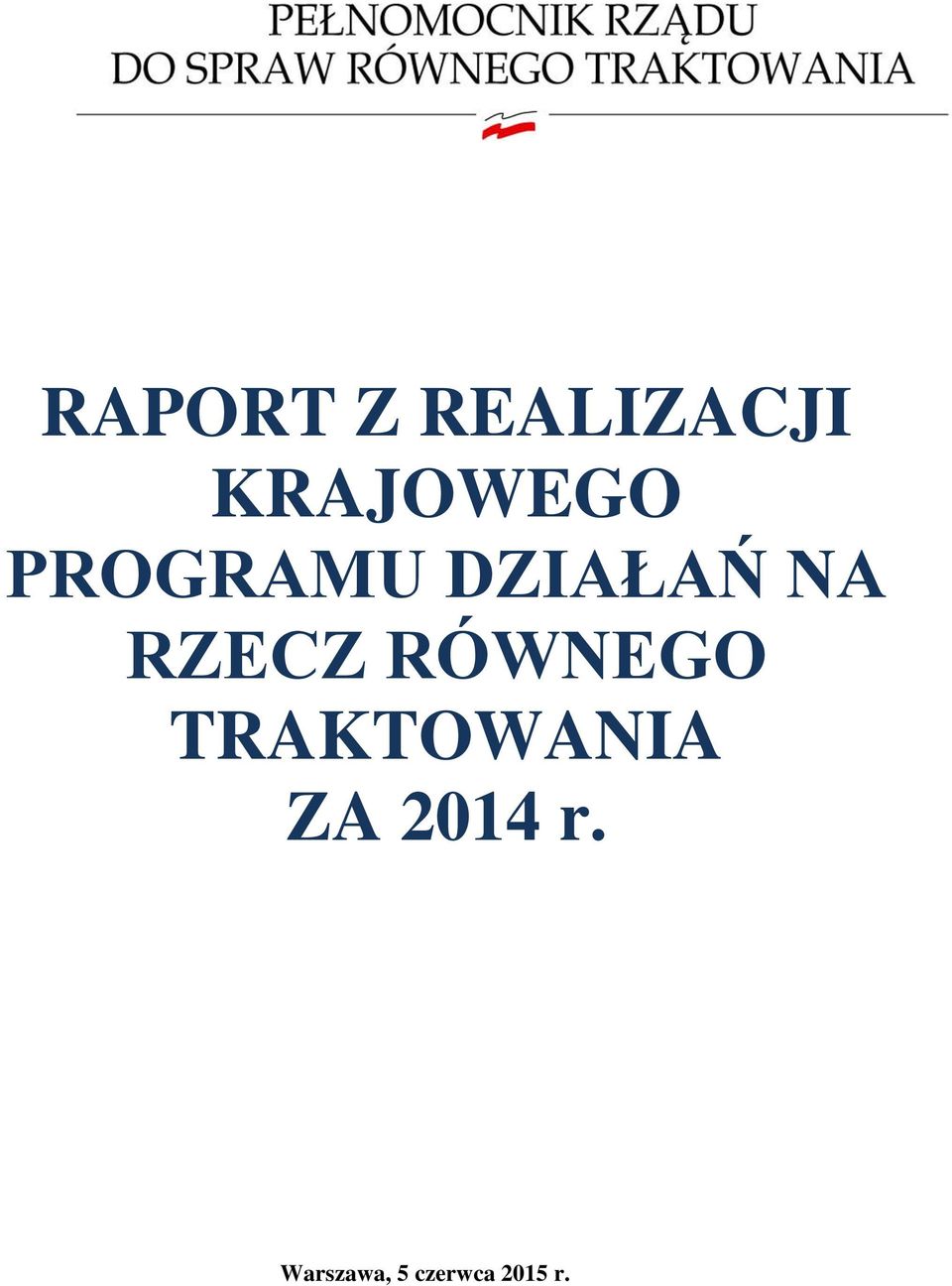 NA RZECZ RÓWNEGO TRAKTOWANIA