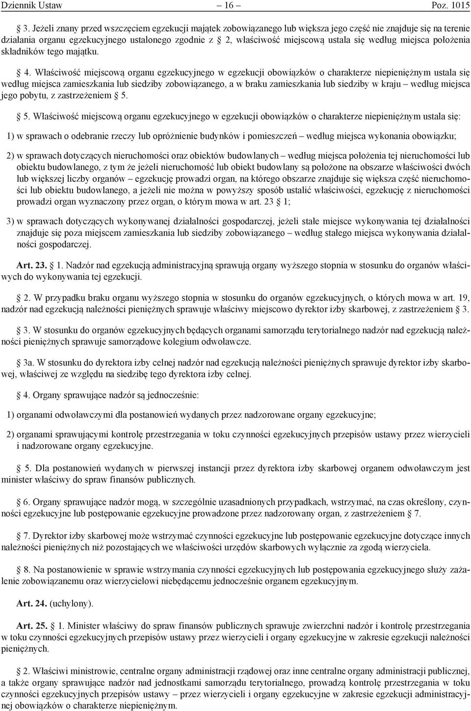 według miejsca położenia składników tego majątku. 4.
