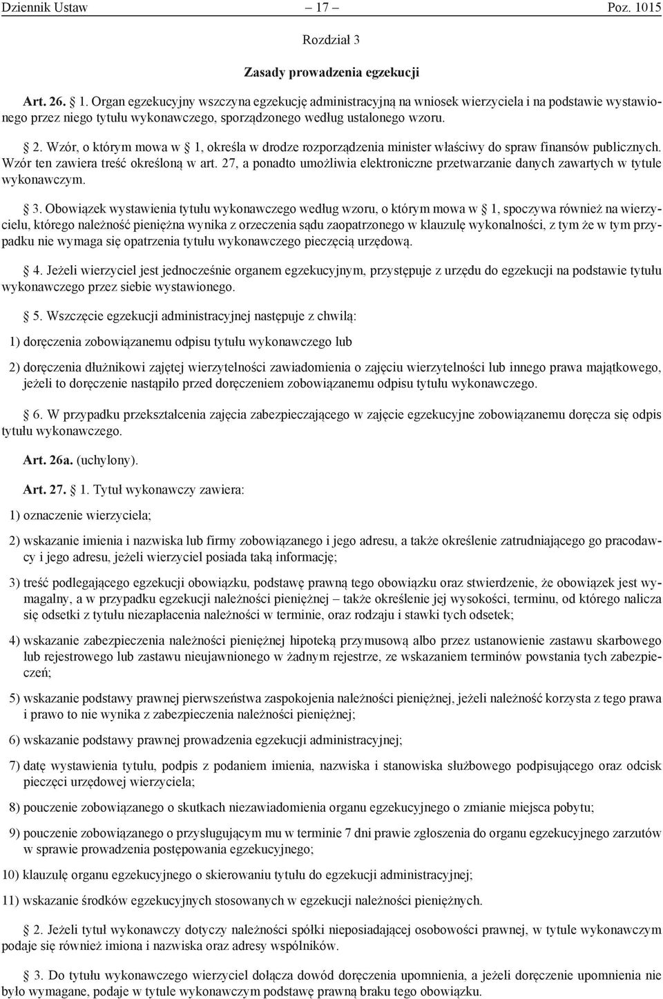 27, a ponadto umożliwia elektroniczne przetwarzanie danych zawartych w tytule wykonawczym. 3.