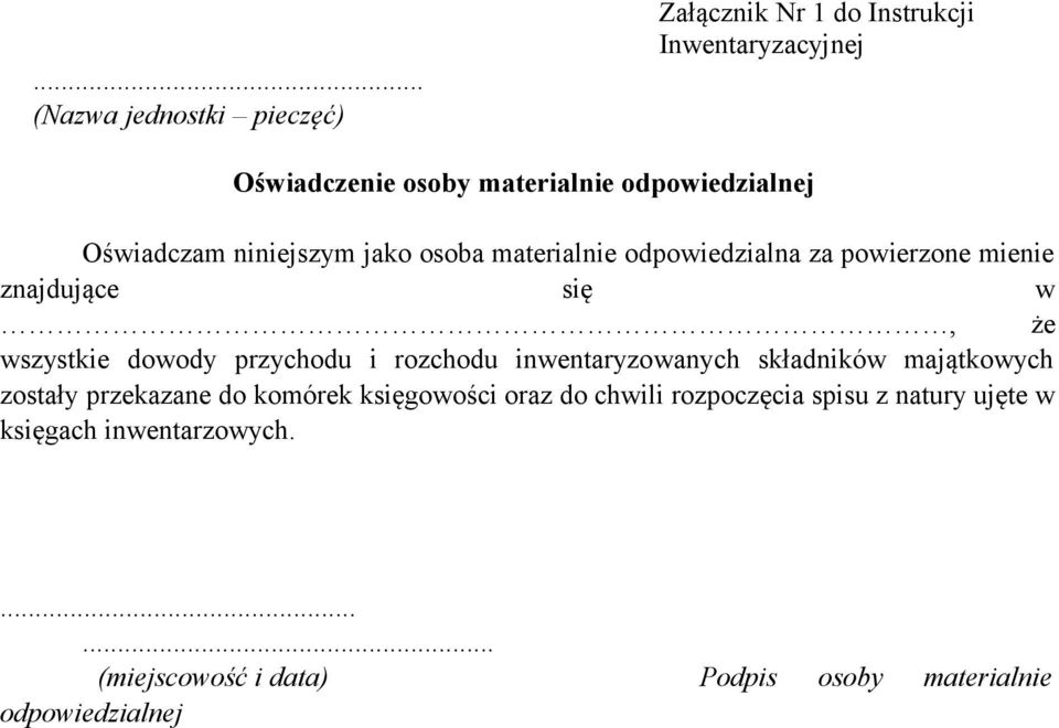 wszystkie dowody przychodu i rozchodu inwentaryzowanych składników majątkowych zostały przekazane do komórek księgowości