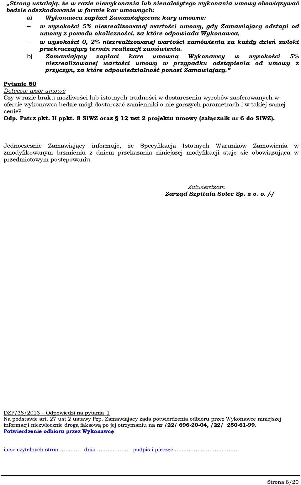 przekraczający termin realizacji zamówienia.