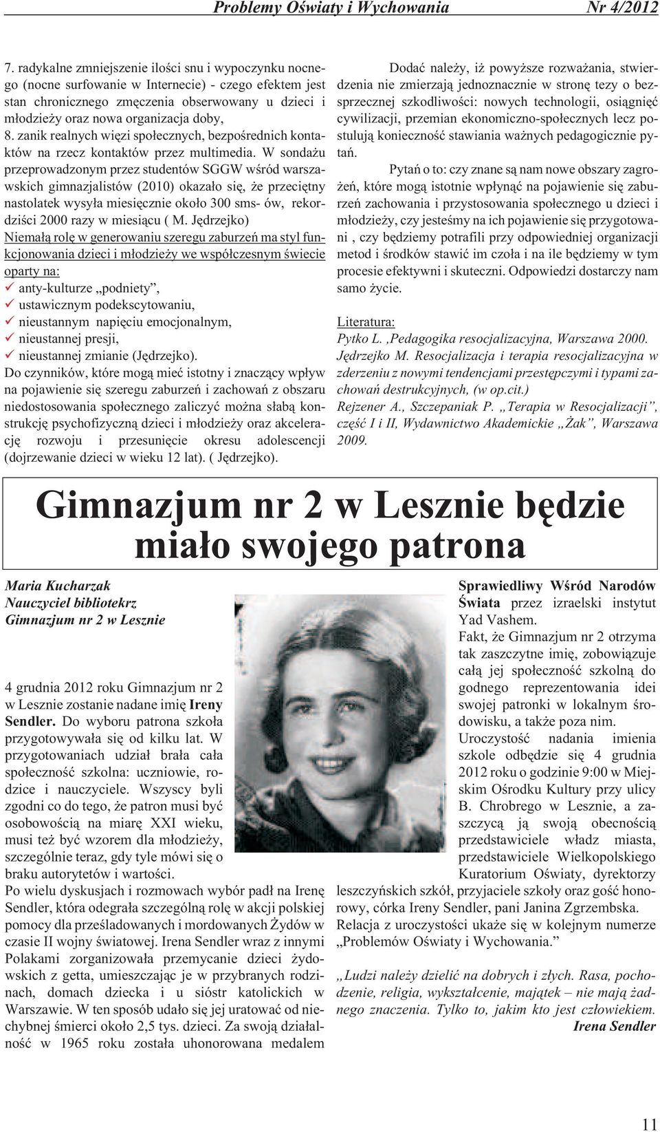 zanik realnych wiêzi spo³ecznych, bezpoœrednich kontaktów na rzecz kontaktów przez multimedia.