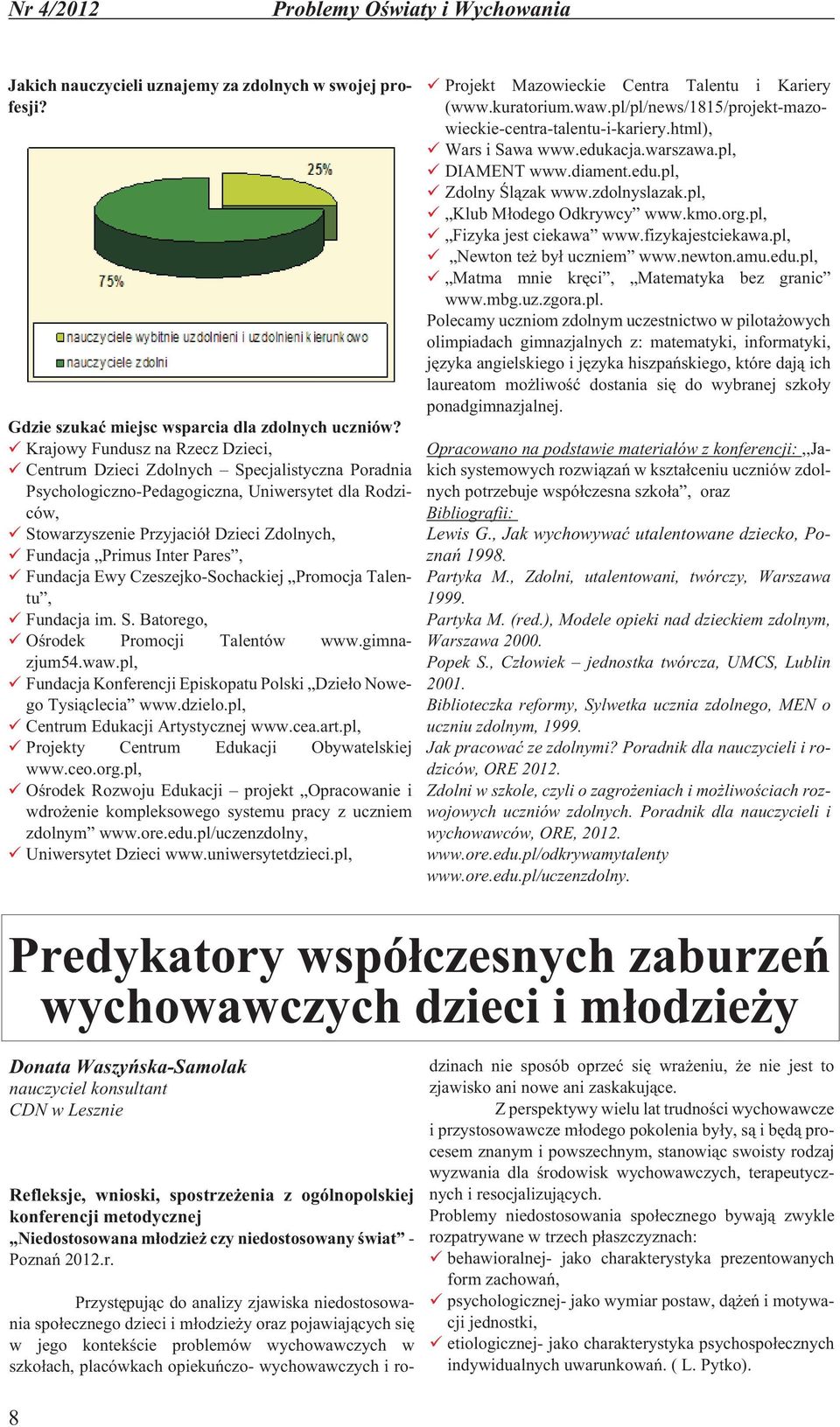 Inter Pares, Fundacja Ewy Czeszejko-Sochackiej Promocja Talentu, Fundacja im. S. Batorego, Oœrodek Promocji Talentów www.gimnazjum54.waw.