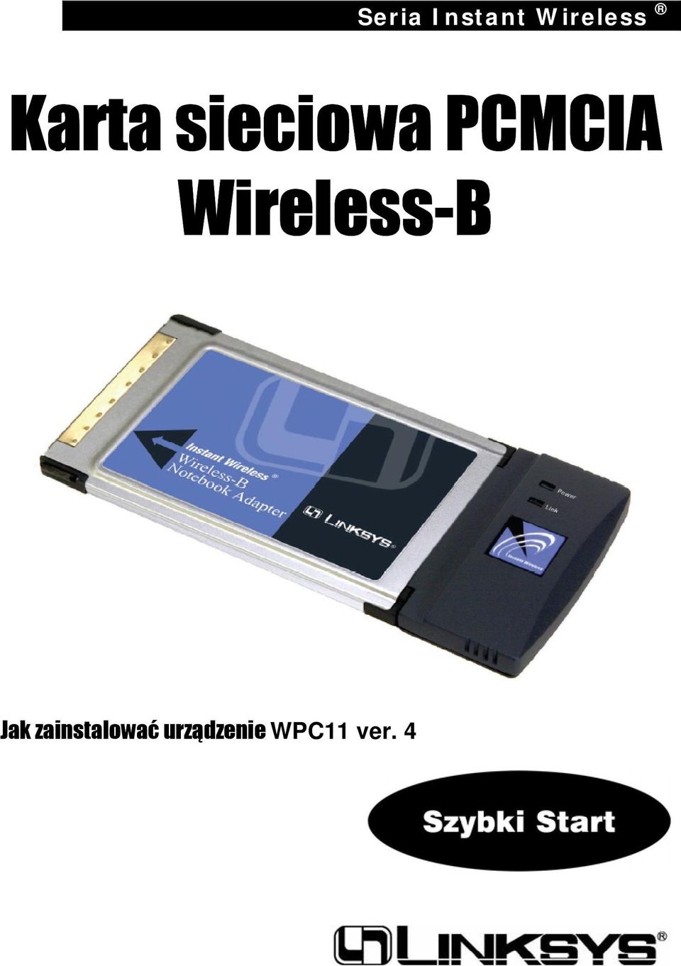 Wireless-B Jak