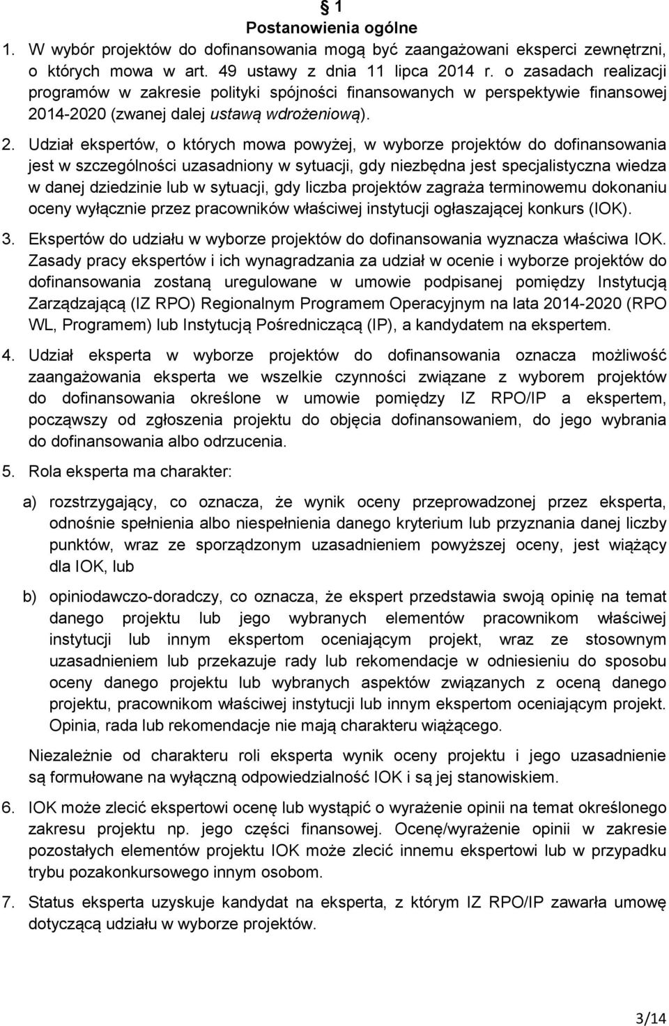 14-2020 (zwanej dalej ustawą wdrożeniową). 2.