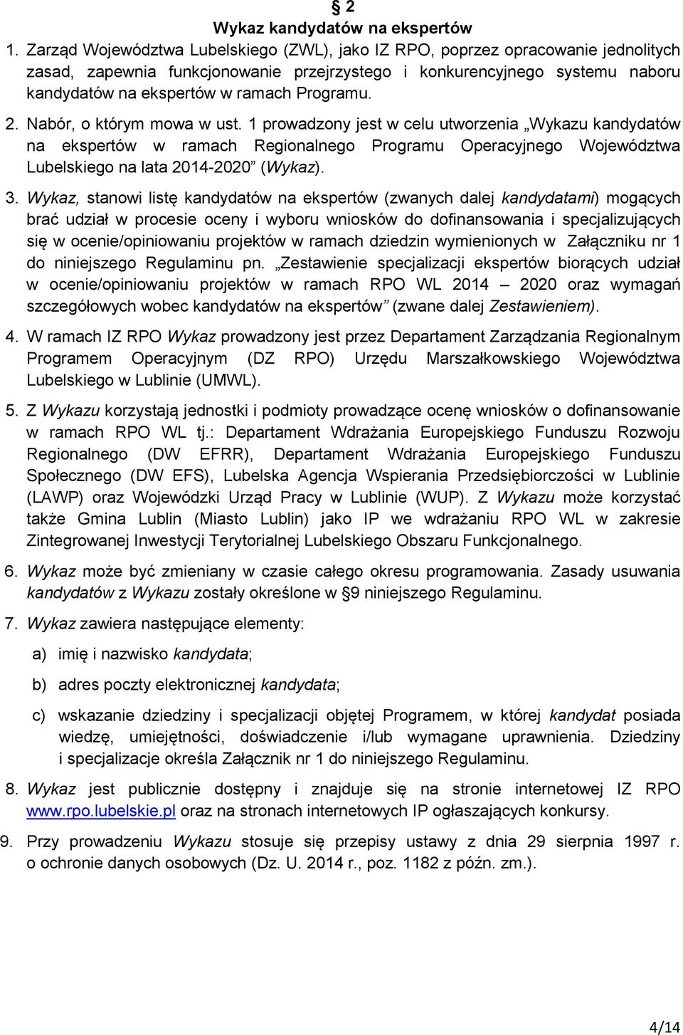 Programu. 2. Nabór, o którym mowa w ust.