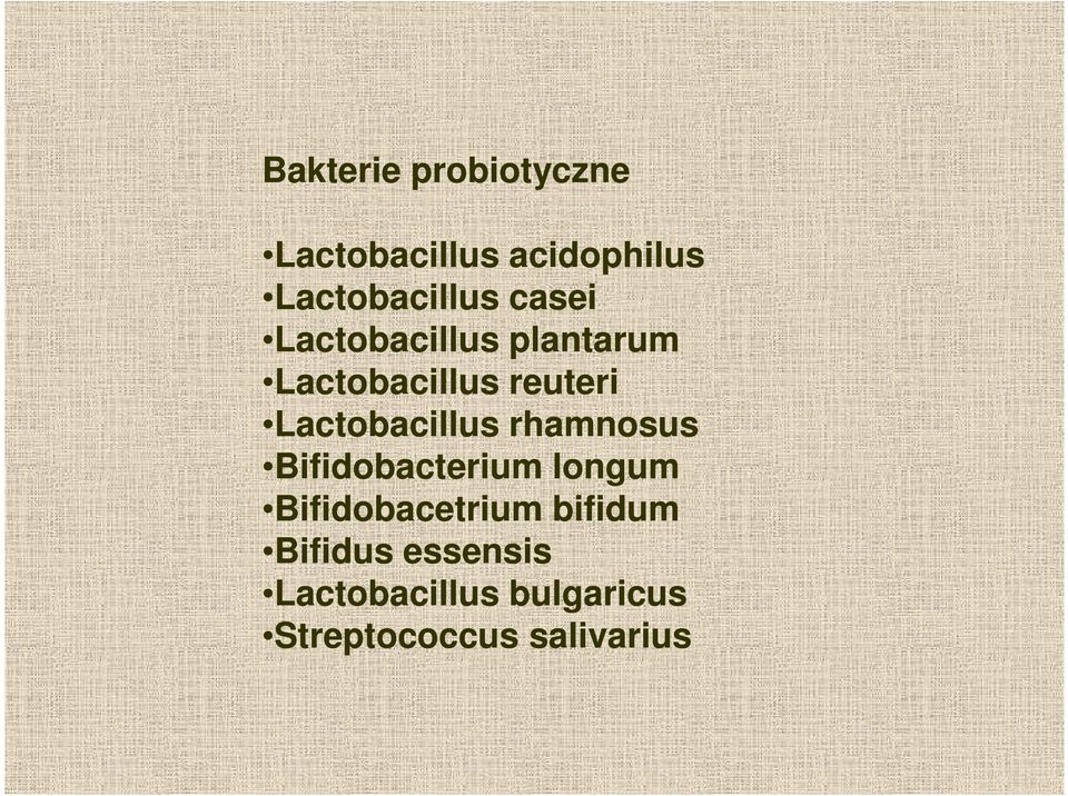 Lactobacillus rhamnosus Bifidobacterium longum Bifidobacetrium
