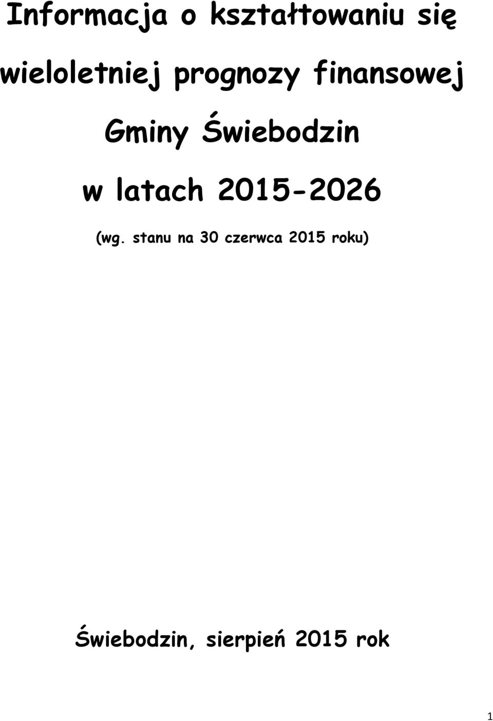 Świebodzin w latach 2015-2026 (wg.