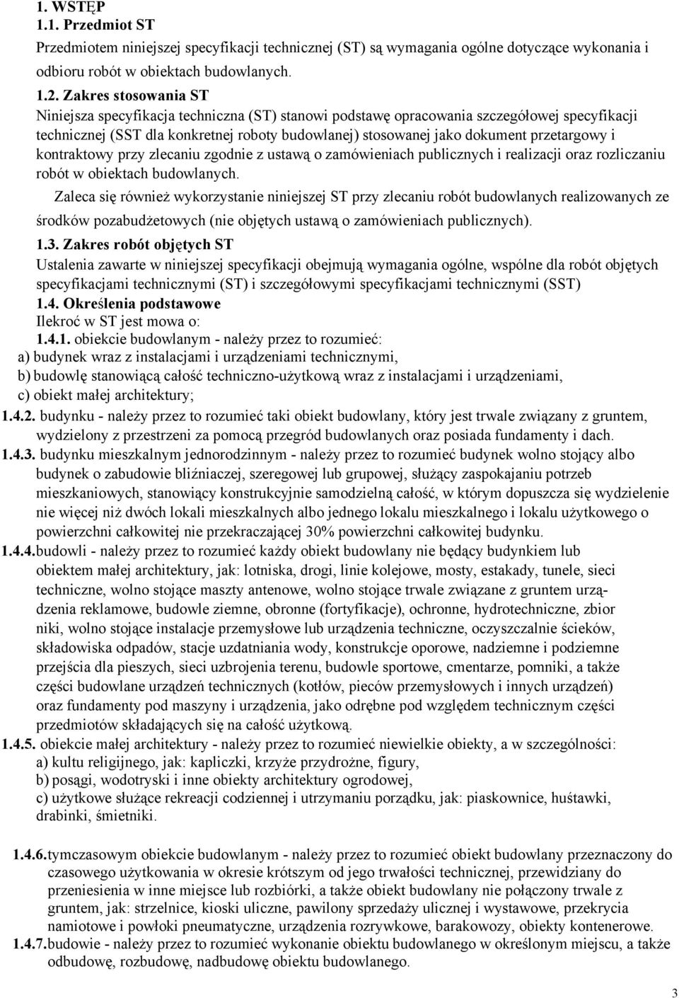 przetargowy i kontraktowy przy zlecaniu zgodnie z ustawą o zamówieniach publicznych i realizacji oraz rozliczaniu robót w obiektach budowlanych.