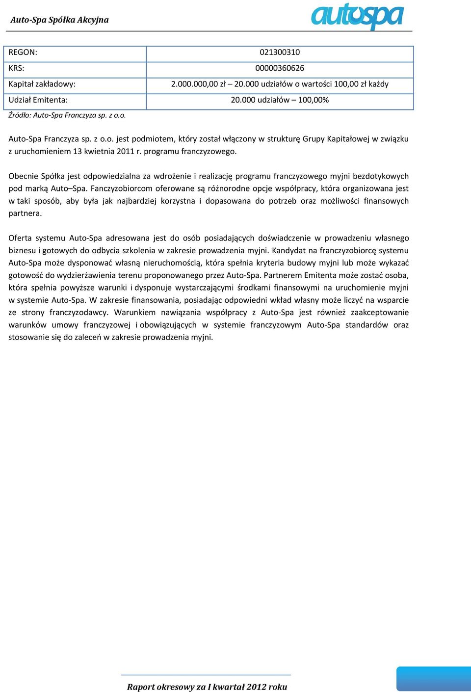 Fanczyzobiorcom oferowane są różnorodne opcje współpracy, która organizowana jest w taki sposób, aby była jak najbardziej korzystna i dopasowana do potrzeb oraz możliwości finansowych partnera.