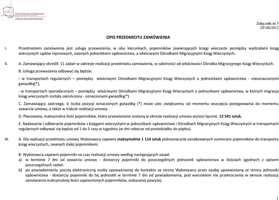 właściwymi Ośrodkami Migracyjnymi Ksiąg Wieczystych. II. III. A.