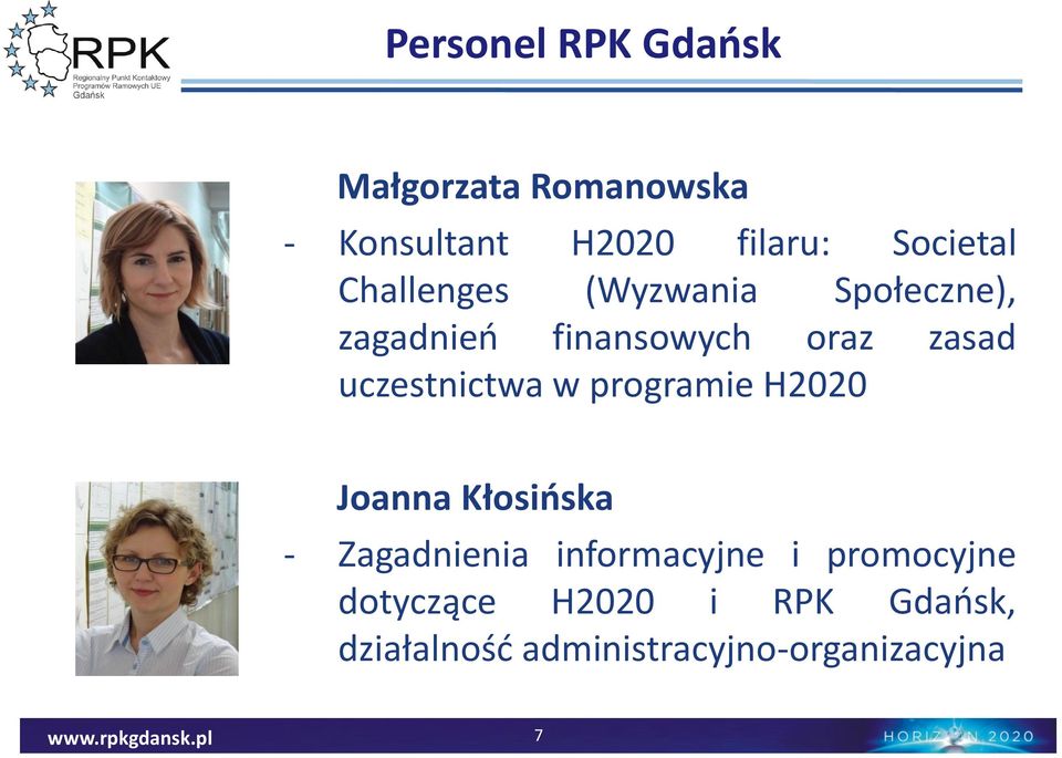 uczestnictwa w programie H2020 Joanna Kłosińska - Zagadnienia informacyjne i