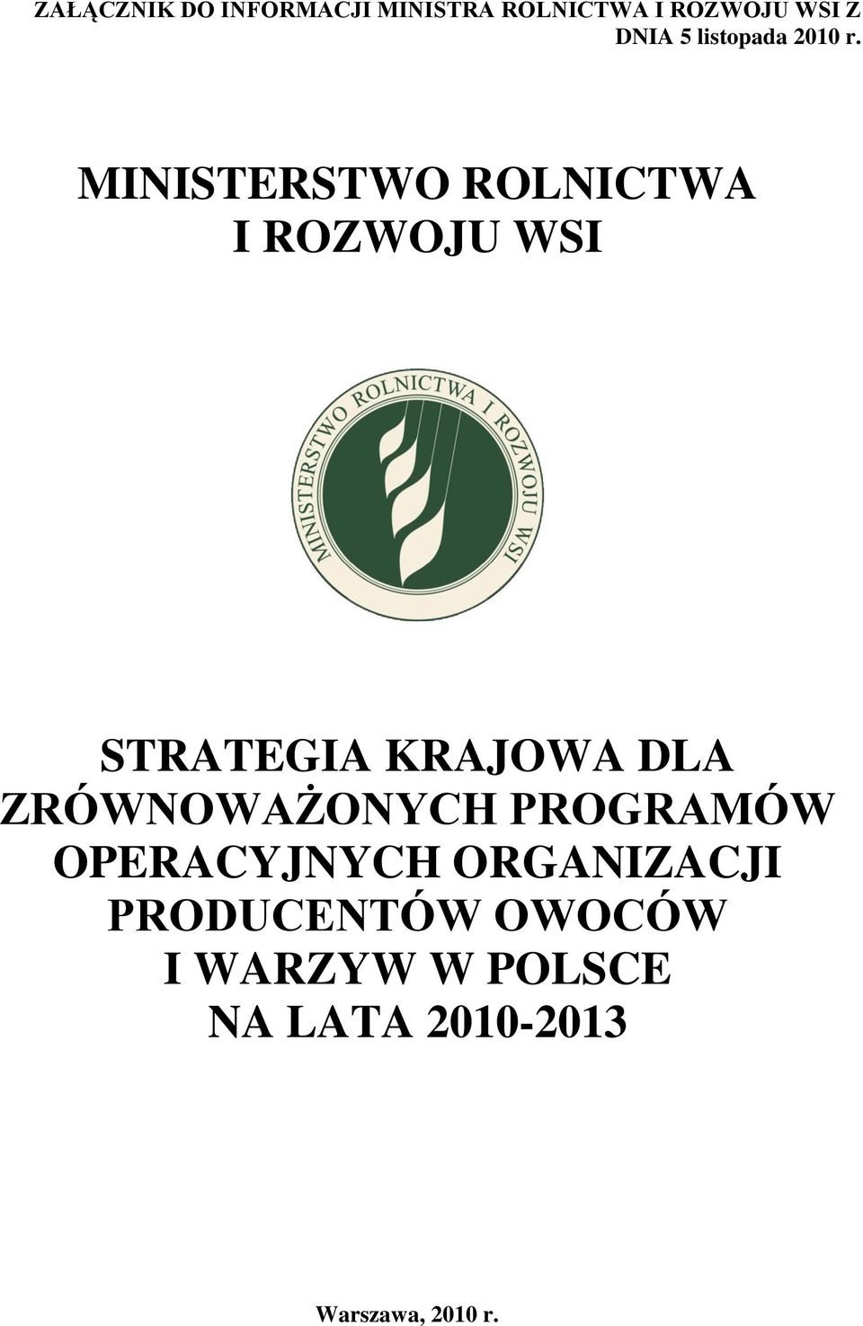 MINISTERSTWO ROLNICTWA I ROZWOJU WSI STRATEGIA KRAJOWA DLA