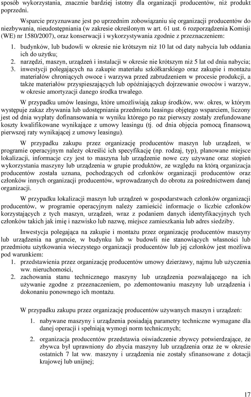 6 rozporządzenia Komisji (WE) nr 1580/2007), oraz konserwacji i wykorzystywania zgodnie z przeznaczeniem: 1.