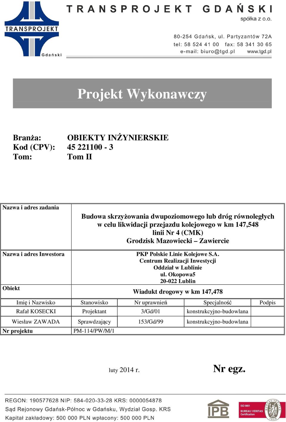 Centrum Realizacji Inwestycji Oddział w Lublinie ul.