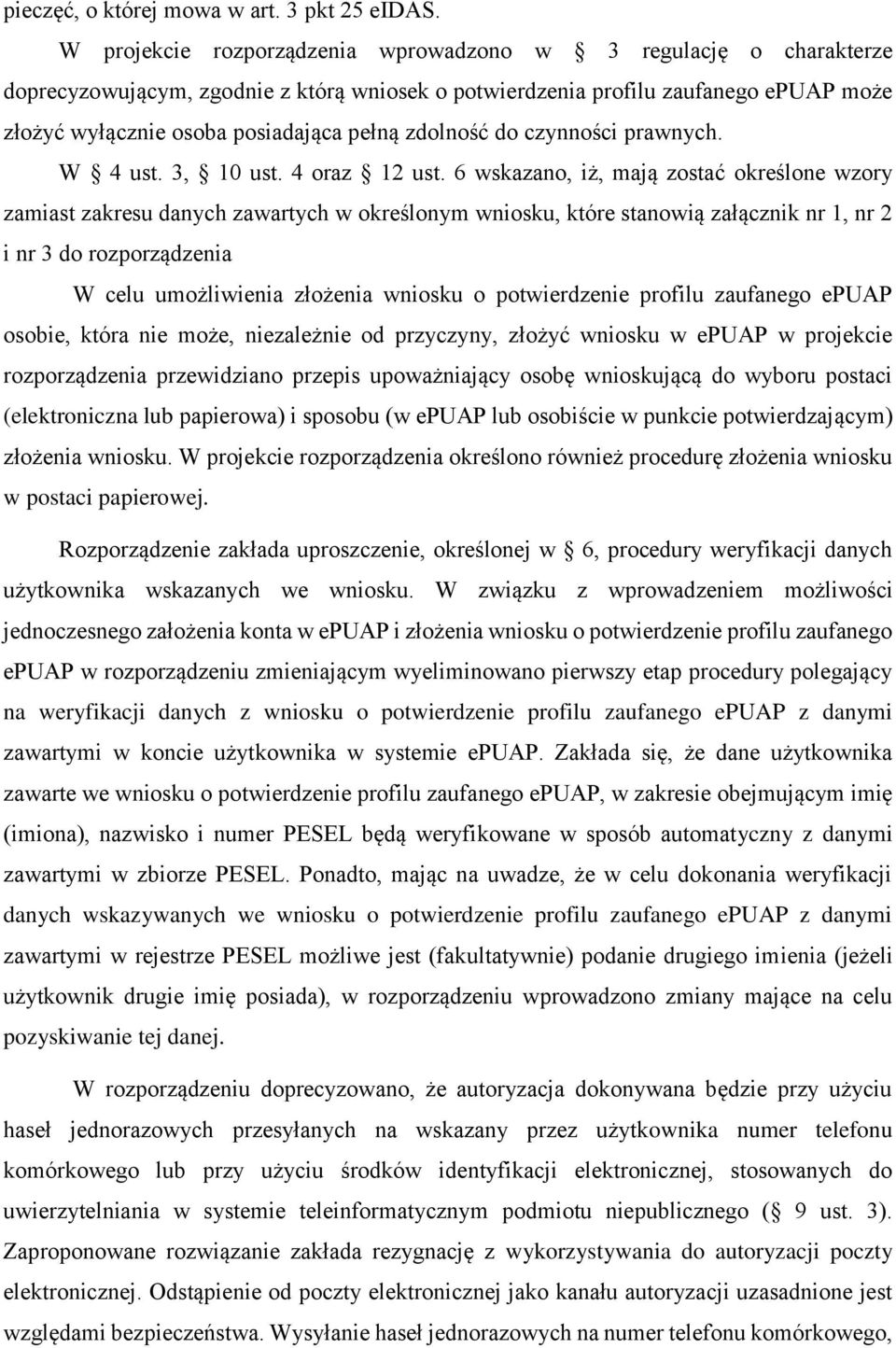 zdolność do czynności prawnych. W 4 ust. 3, 10 ust. 4 oraz 12 ust.