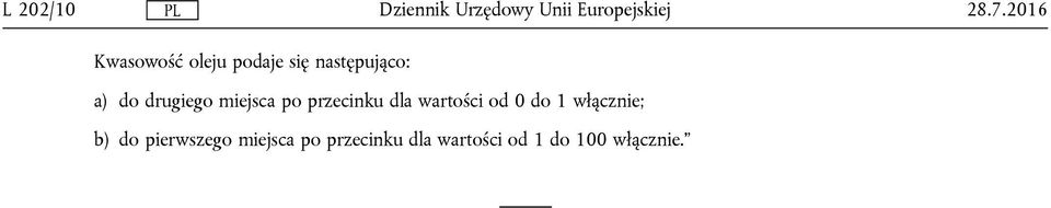 do drugiego miejsca po przecinku dla wartości od