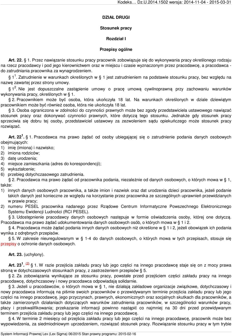 pracodawca - do zatrudniania pracownika za wynagrodzeniem. 1 1.