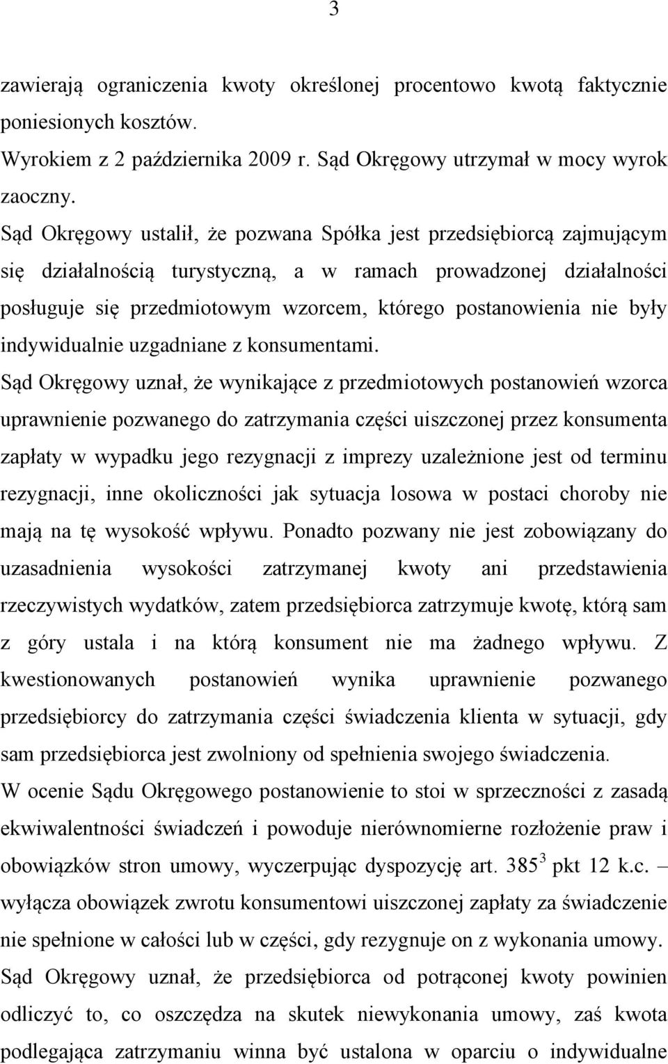 nie były indywidualnie uzgadniane z konsumentami.