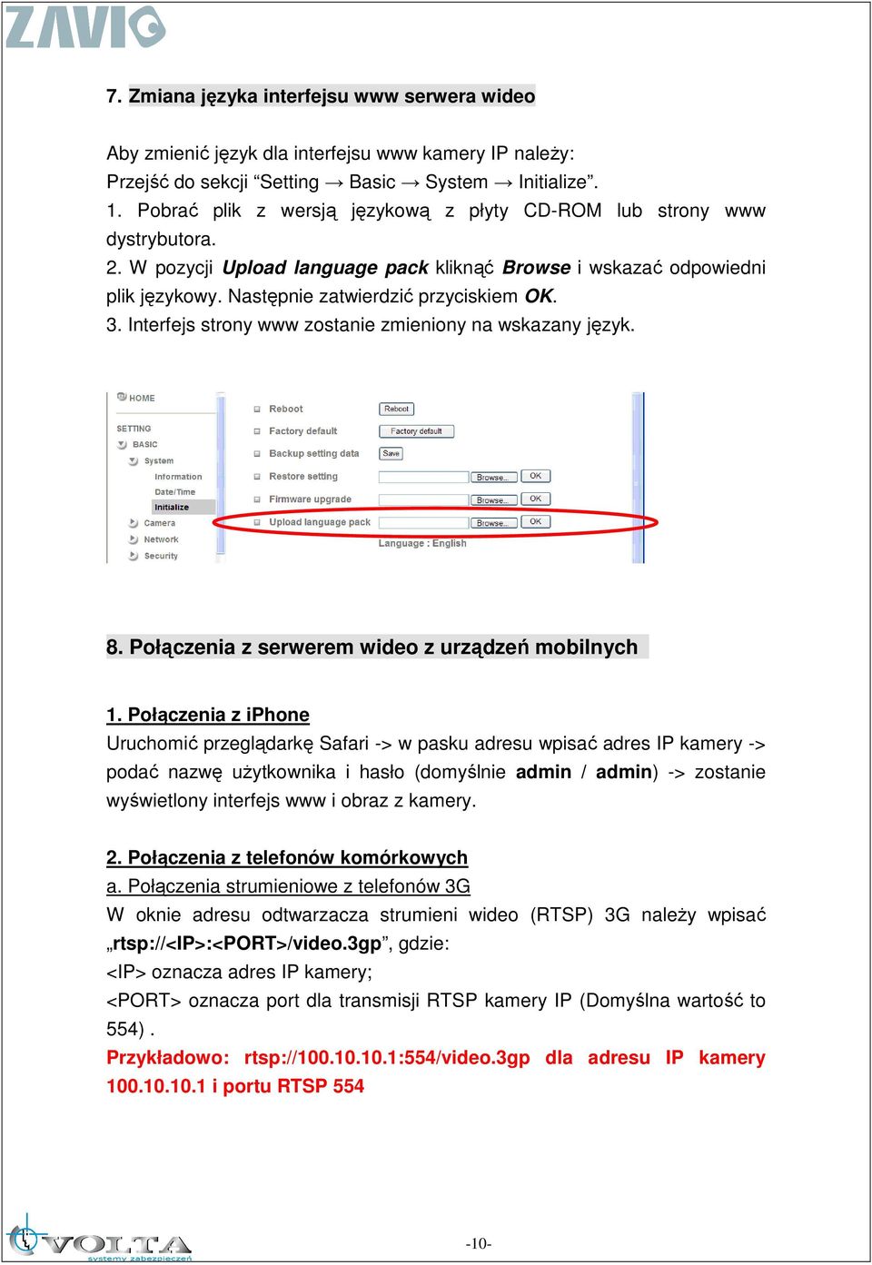 Interfejs strony www zostanie zmieniony na wskazany język. 8. Połączenia z serwerem wideo z urządzeń mobilnych 1.