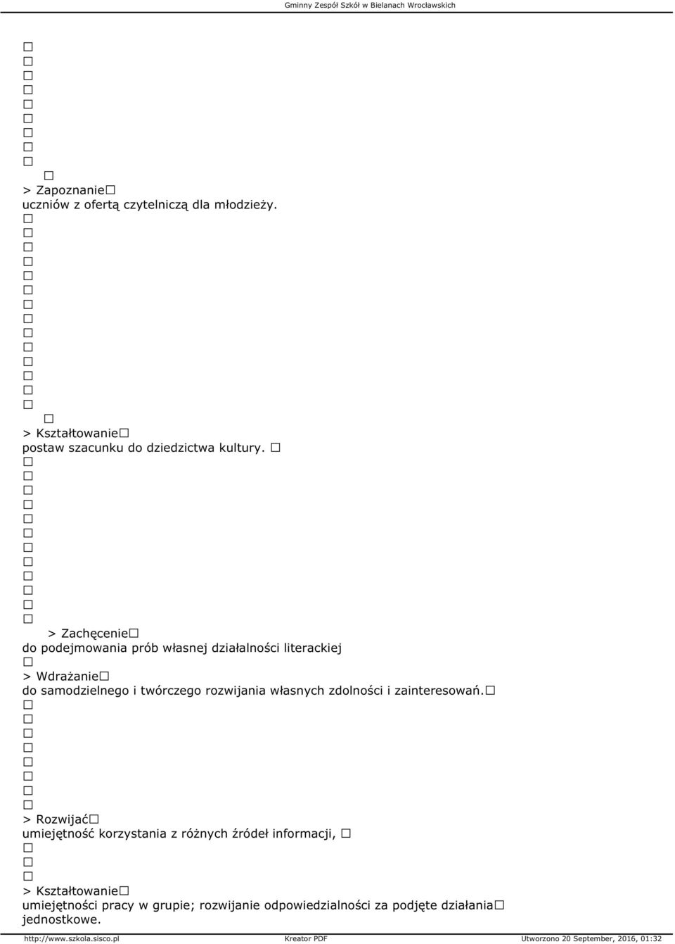 > Zachęcenie do podejmowania prób własnej działalności literackiej > Wdrażanie do samodzielnego i twórczego