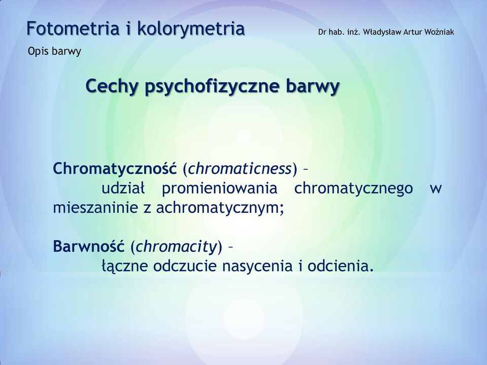 promieniowania chromatycznego w mieszaninie z