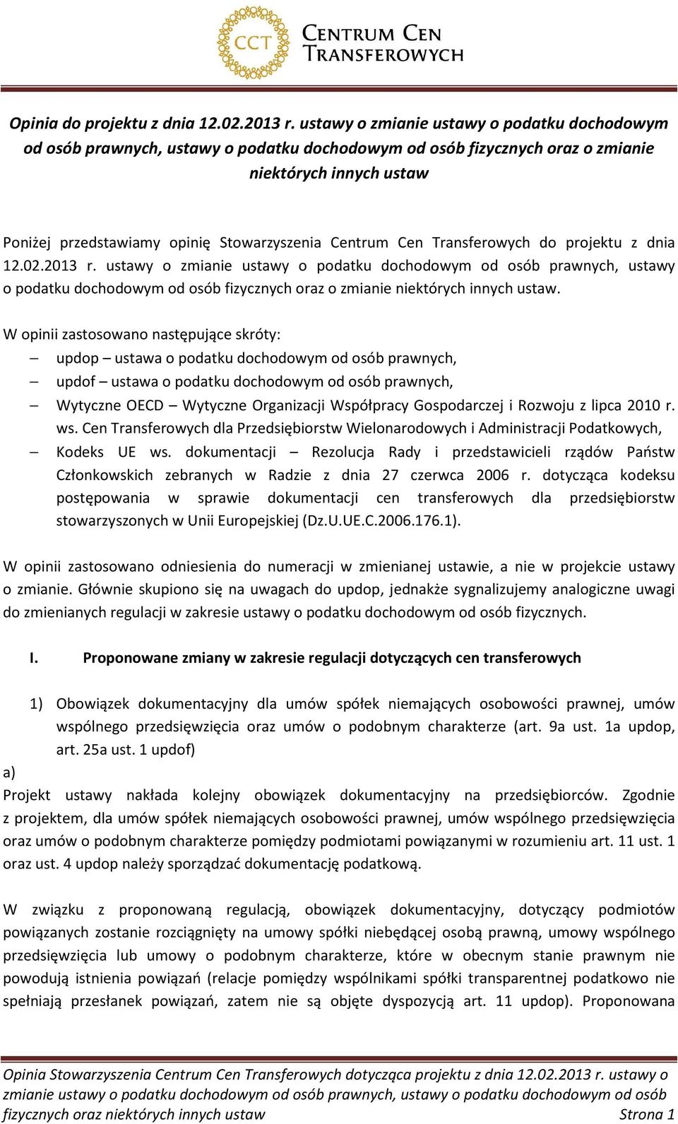 Centrum Cen Transferowych do projektu z dnia 12.02.2013 r.
