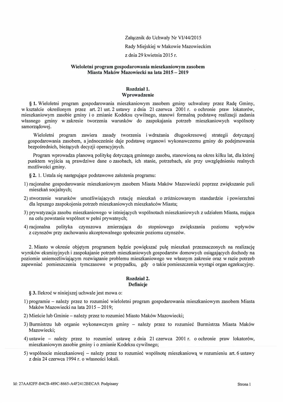 Wieloletni program gospodarowania mieszkaniowym zasobem gminy uchwalony przez Radę Gminy, w kształcie określonym przez art. 21 ust. 2 ustawy z dnia 21 czerwca 2001 r.