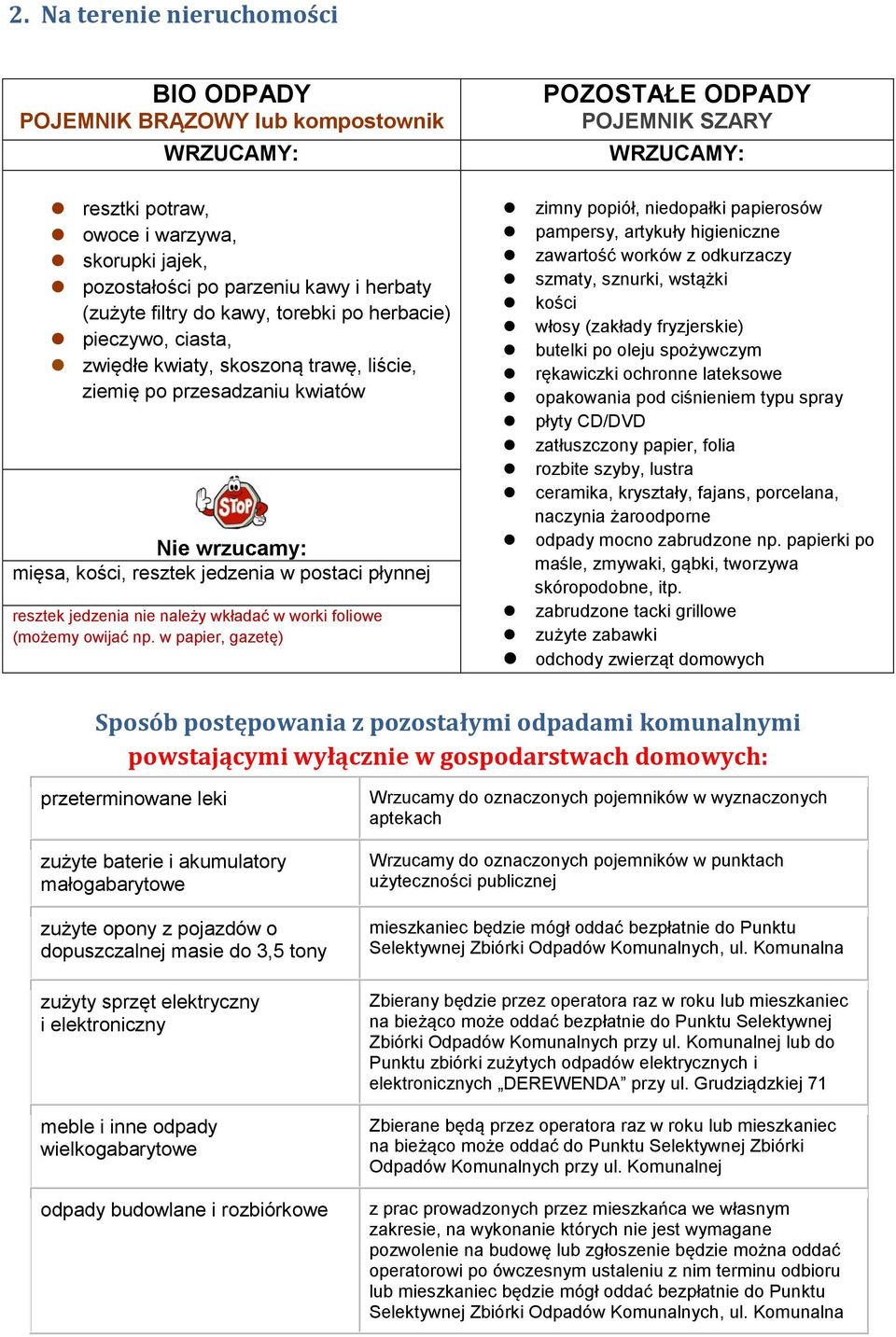 resztek jedzenia nie należy wkładać w worki foliowe (możemy owijać np.