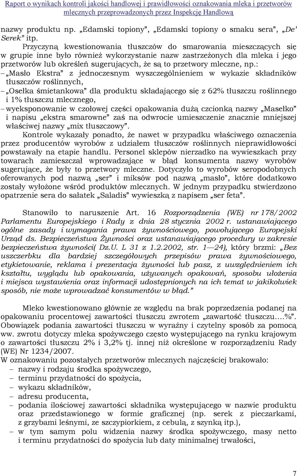 mleczne, np.