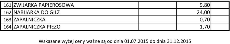 24,00 163 ZAPALNICZKA 0,70