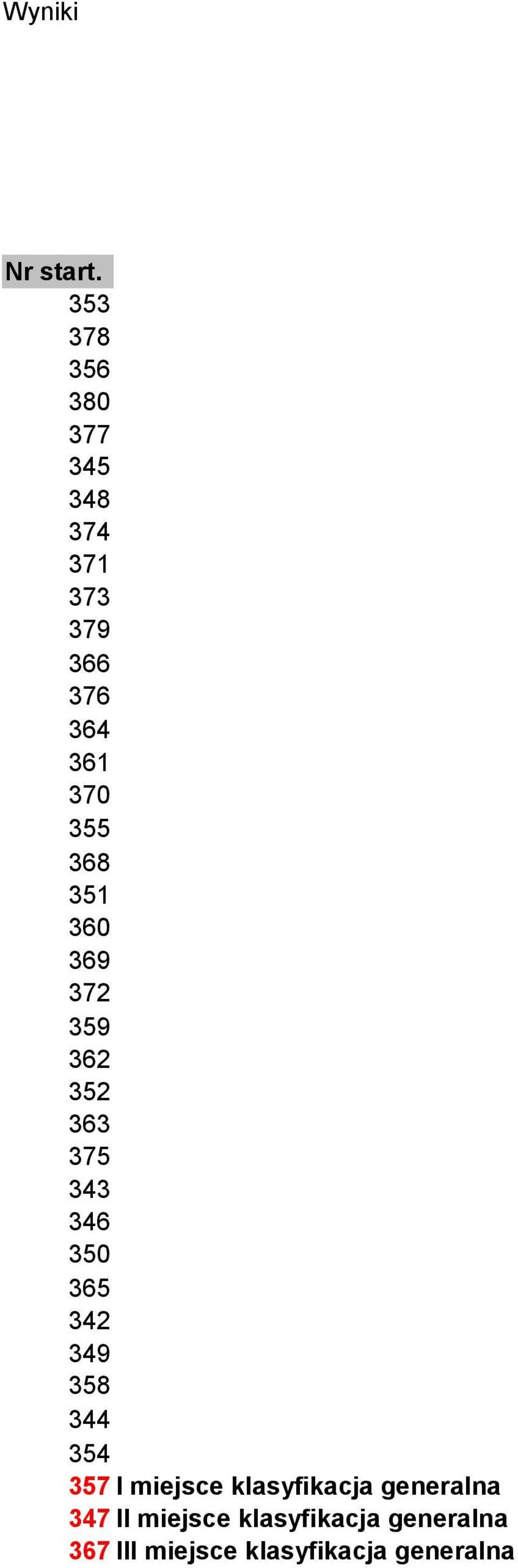 355 368 351 360 369 372 359 362 352 363 375 343 346 350 365 342