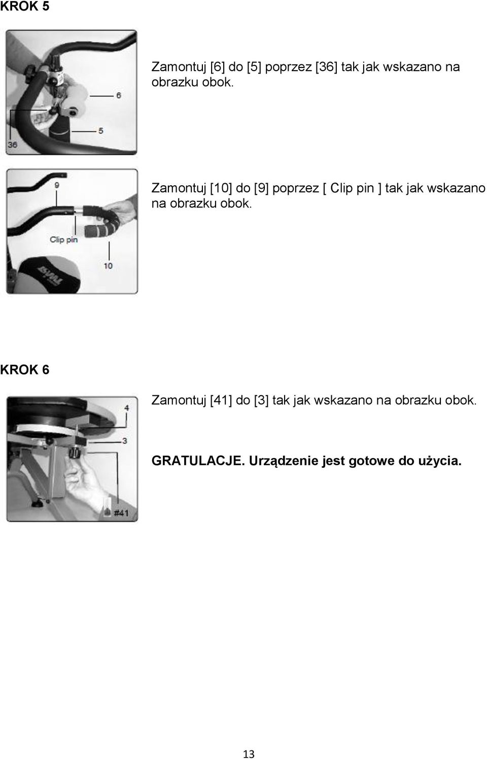 Zamontuj [10] do [9] poprzez [ Clip pin ] tak jak wskazano na 