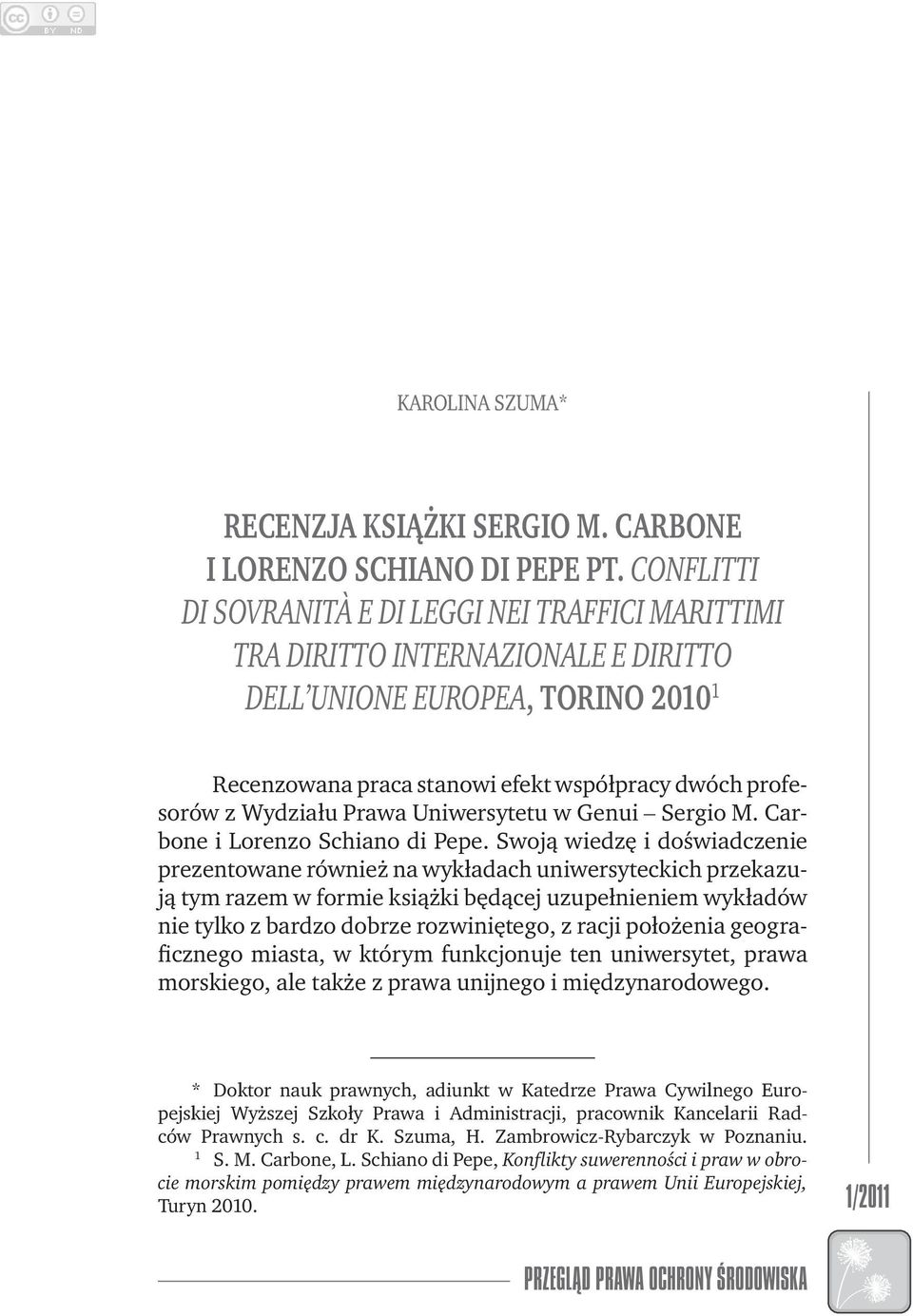 Prawa Uniwersytetu w Genui Sergio M. Carbone i Lorenzo Schiano di Pepe.