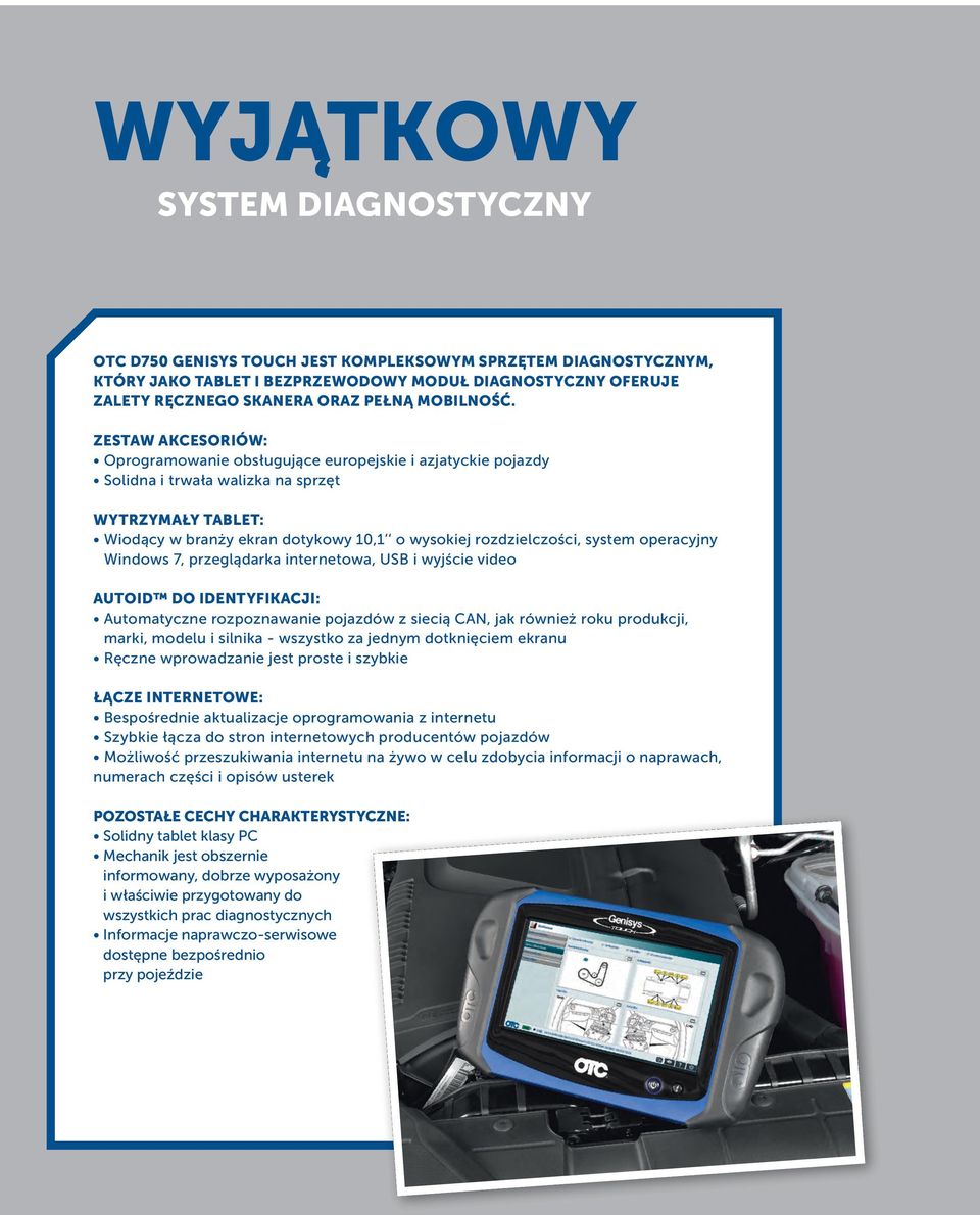 ZESTAW AKCESORIÓW: Oprogramowanie obsługujące europejskie i azjatyckie pojazdy Solidna i trwała walizka na sprzęt WYTRZYMAŁY TABLET: Wiodący w branży ekran dotykowy 10,1 o wysokiej rozdzielczości,