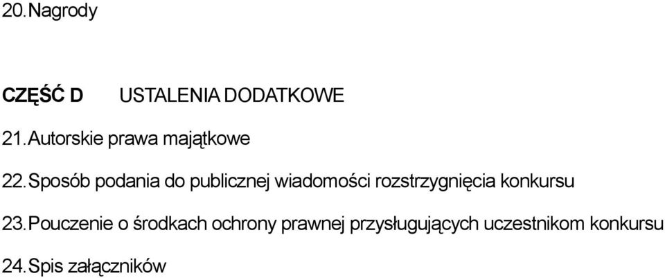 Sposób podania do publicznej wiadomości rozstrzygnięcia