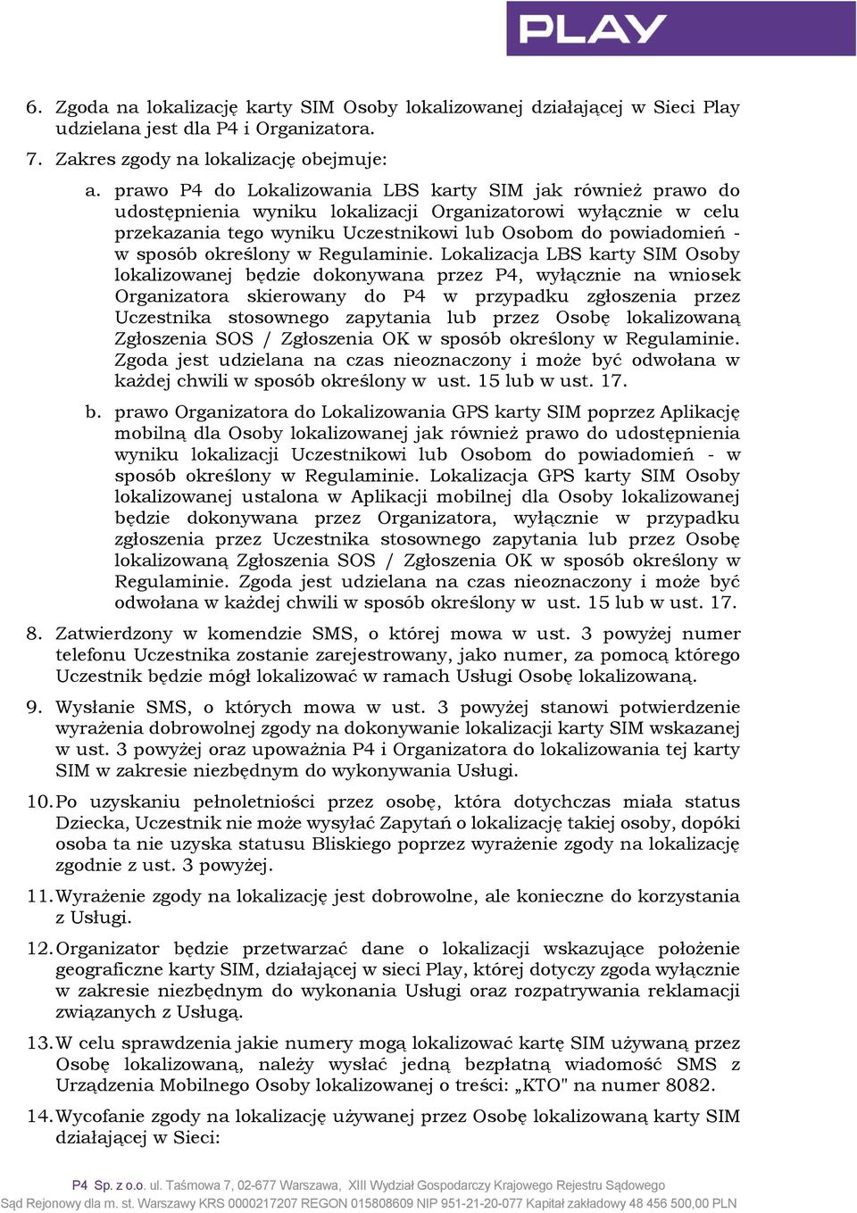 określony w Regulaminie.