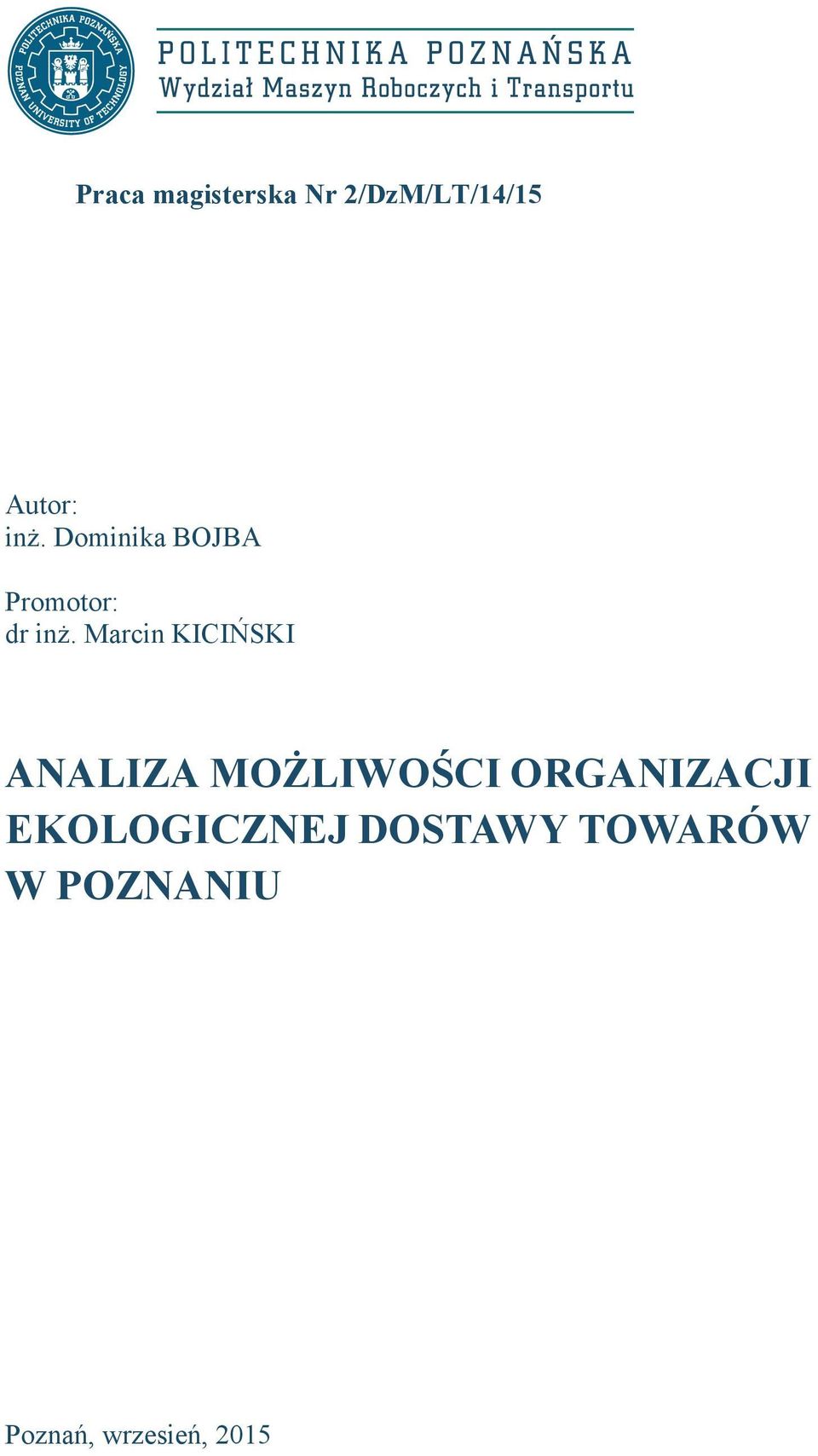 Marcin KICIŃSKI ANALIZA MOŻLIWOŚCI ORGANIZACJI