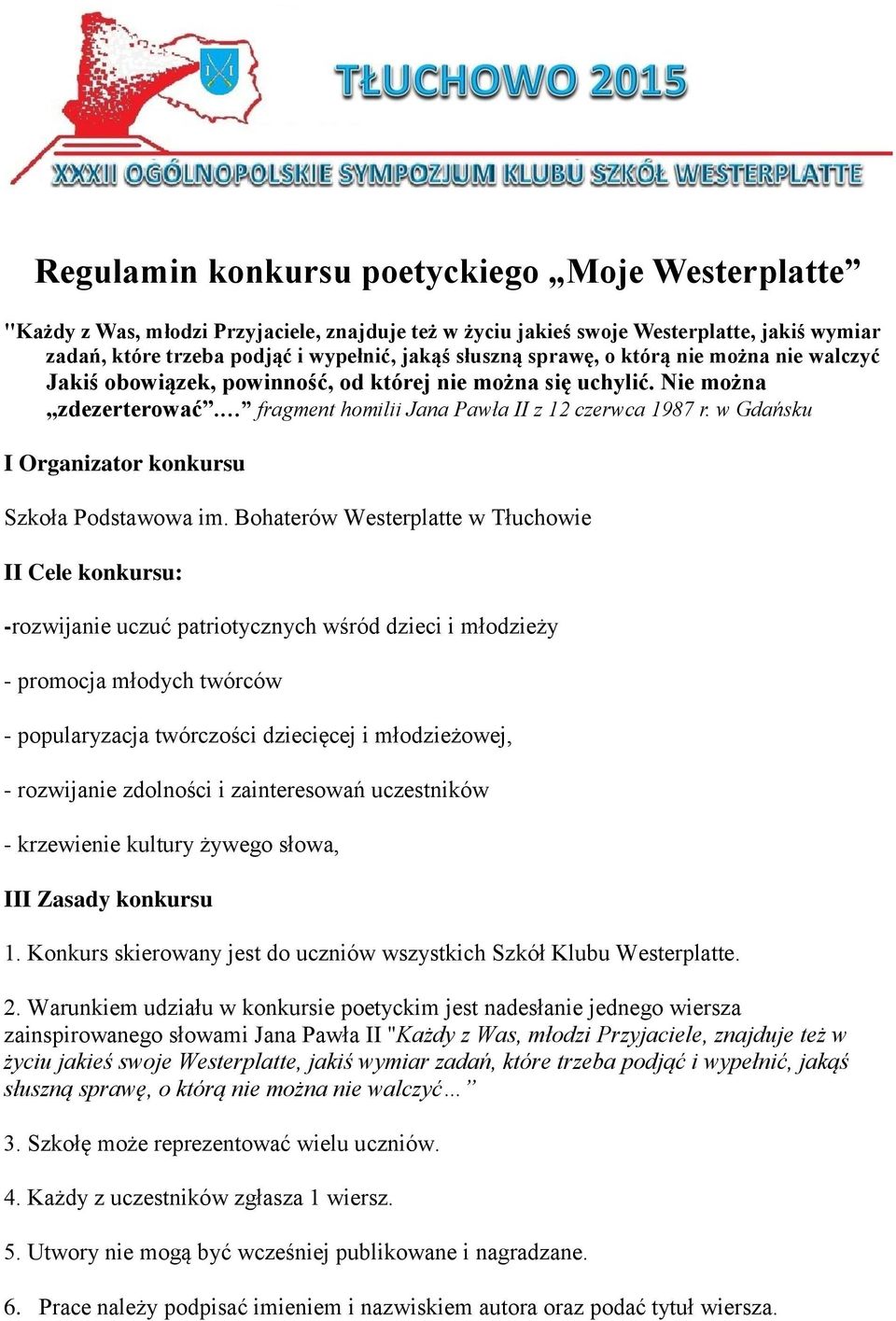 w Gdańsku I Organizator konkursu Szkoła Podstawowa im.
