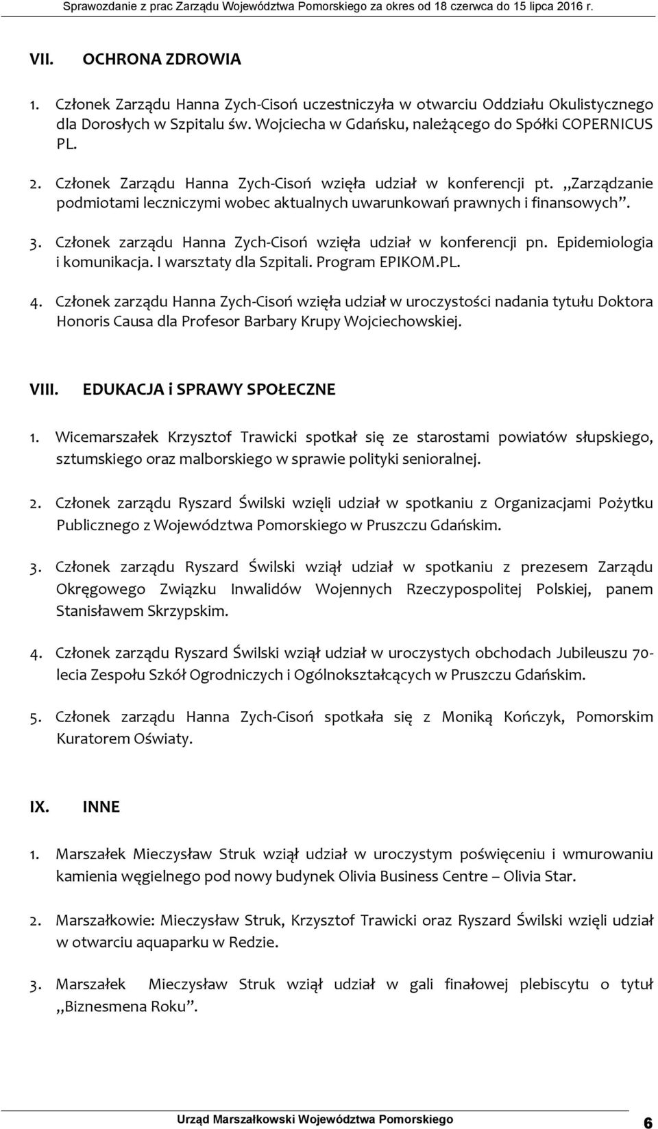 Członek zarządu Hanna Zych-Cisoń wzięła udział w konferencji pn. Epidemiologia i komunikacja. I warsztaty dla Szpitali. Program EPIKOM.PL. 4.