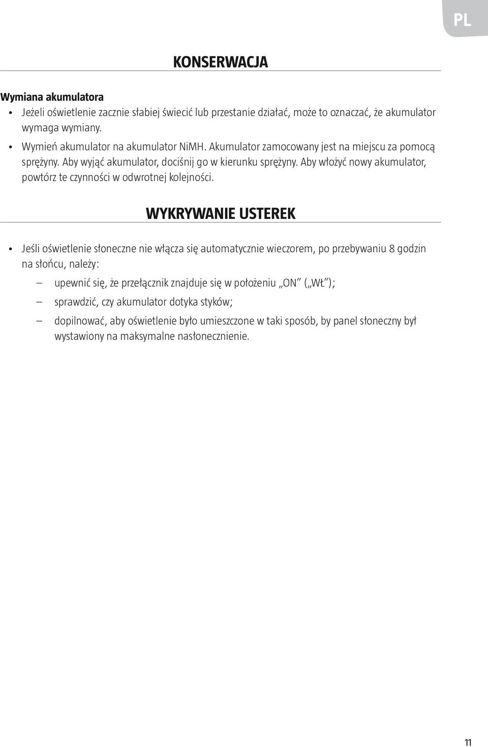 Aby włożyć nowy akumulator, powtórz te czynności w odwrotnej kolejności.