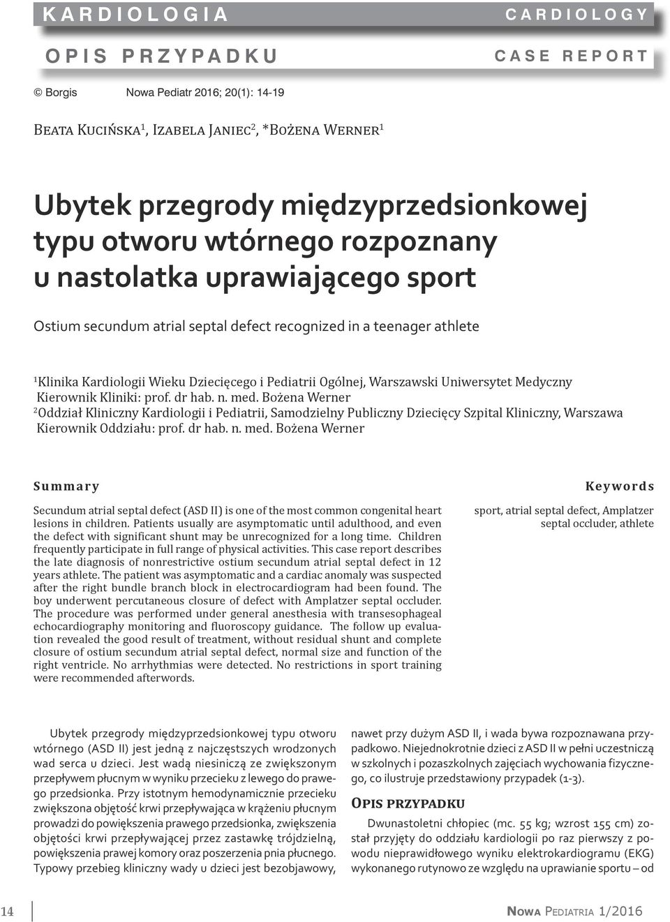 Uniwersytet Medyczny Kierownik Kliniki: prof. dr hab. n. med.