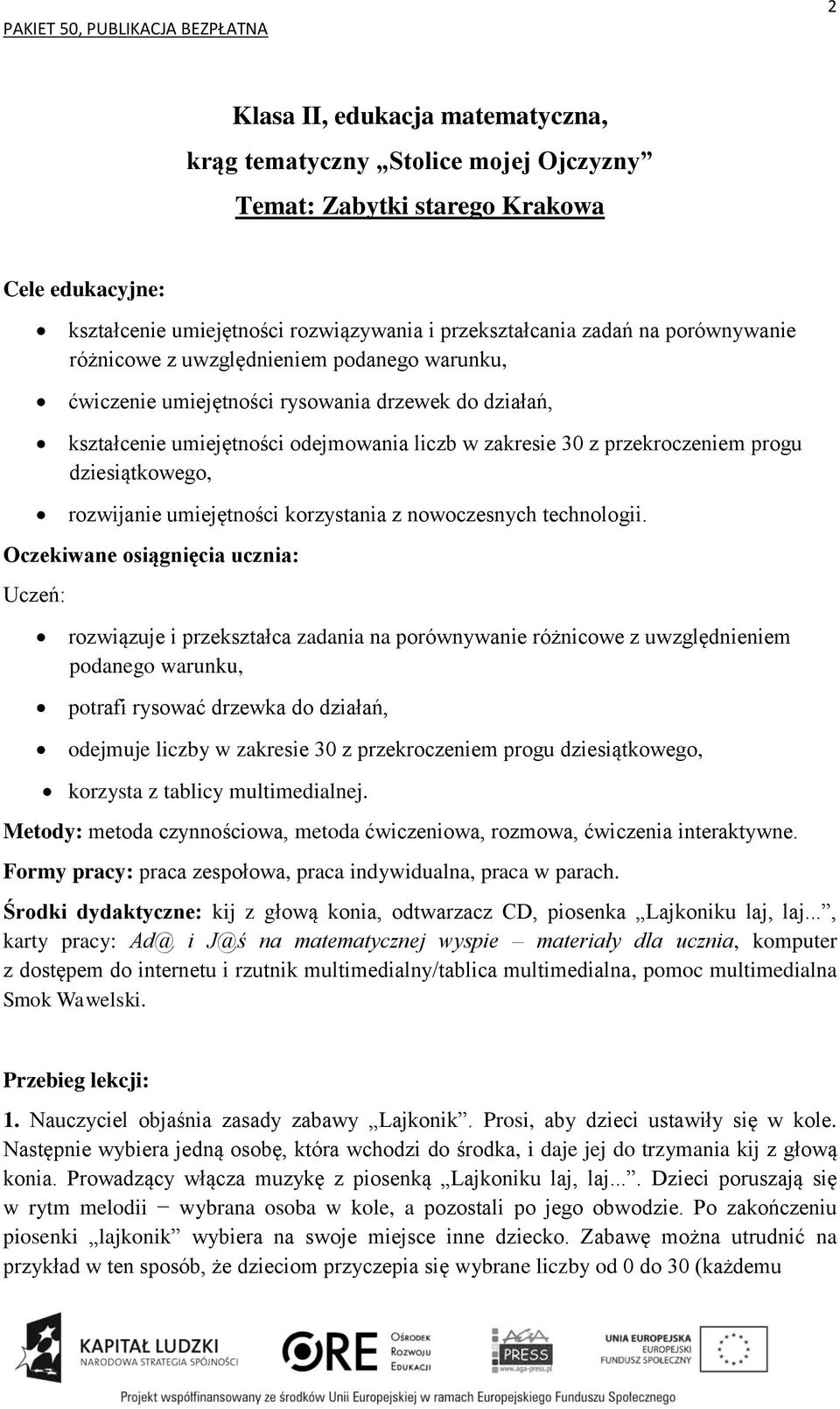 umiejętności korzystania z nowoczesnych technologii.