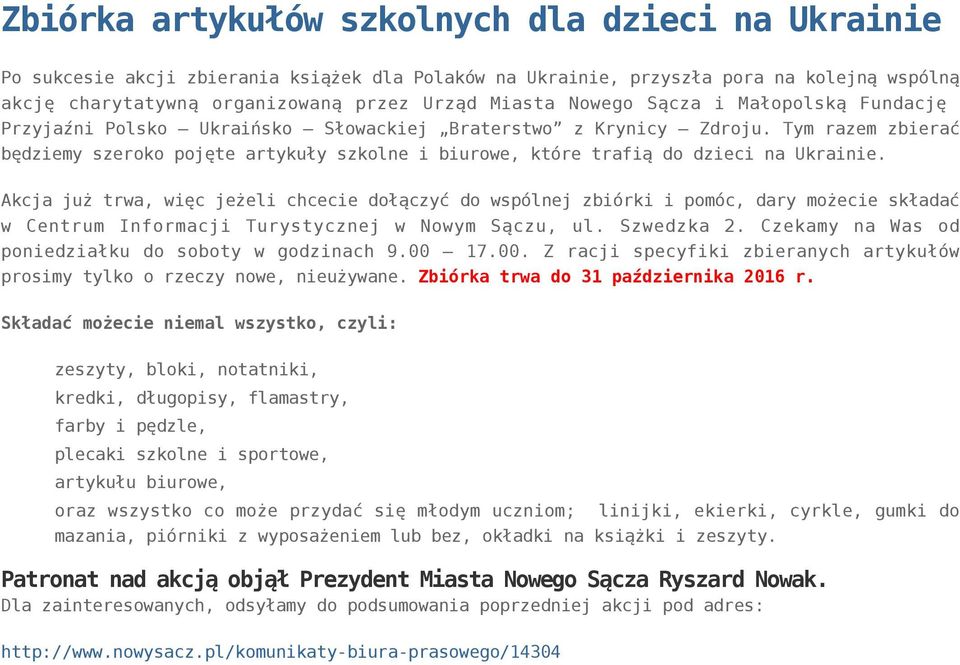 Tym razem zbierać będziemy szeroko pojęte artykuły szkolne i biurowe, które trafią do dzieci na Ukrainie.