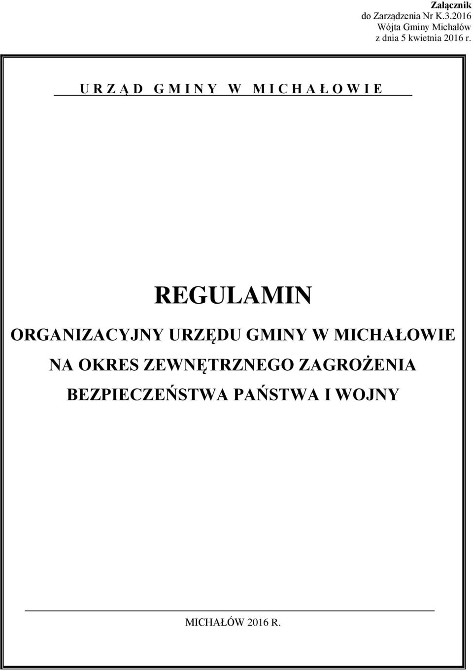 U R Z Ą D G M I N Y W M I C H A Ł O W I E REGULAMIN