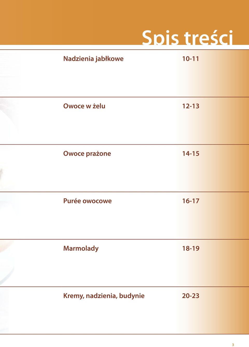 14-15 Purée owocowe 16-17 Marmolady
