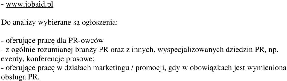 ogólnie rozumianej branży PR oraz z innych, wyspecjalizowanych dziedzin