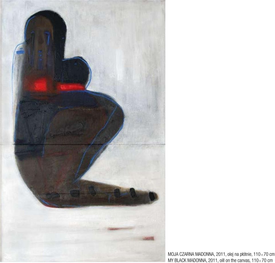 MY BLACK MADONNA, 2011,